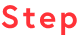 step